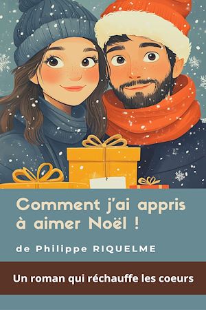 Download the eBook: Comment j'ai appris à aimer Noël !
