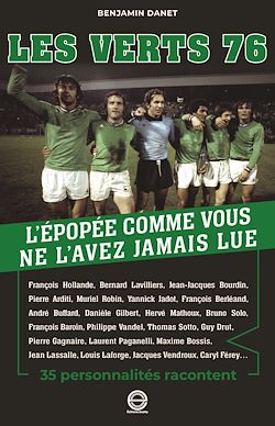 Télécharger le livre :  Les Verts 76 : l'épopée comme vous ne l'avez jamais lue