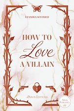 Télécharger le livre :  How to Love a Villain - Chicago Love Tome 1