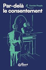 Télécharger le livre :  Par-delà le consentement
