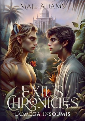 Téléchargez le livre :  Exius chronicles ; L'Oméga Insoumis