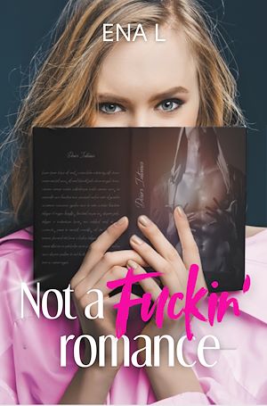 Téléchargez le livre :  Not a fuckin' romance