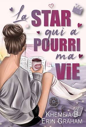 Téléchargez le livre :  La star qui a pourri ma vie