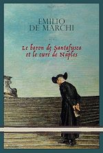 Télécharger le livre :  Le baron de Santafusca et le curé de Naples