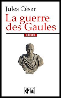 Téléchargez le livre :  La guerre des Gaules