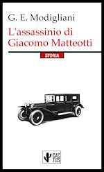 Télécharger le livre :  L'assassinio di Giacomo Matteotti