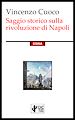 Télécharger le livre :  Saggio storico sulla rivoluzione di Napoli