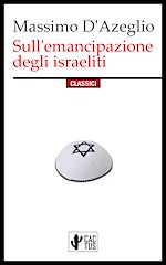 Télécharger le livre :  Sull'emancipazione degli israeliti