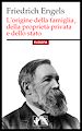 Télécharger le livre :  L'origine della famiglia, della proprietà privata e dello stato