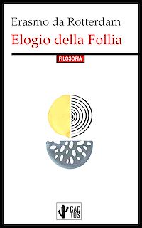 Téléchargez le livre :  Elogio della follia