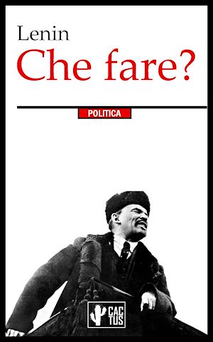Téléchargez le livre :  Che fare?