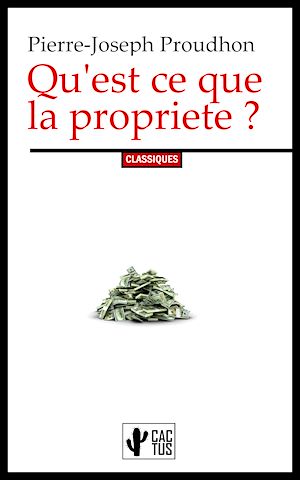 Téléchargez le livre :  Qu'est ce que la propriete ?