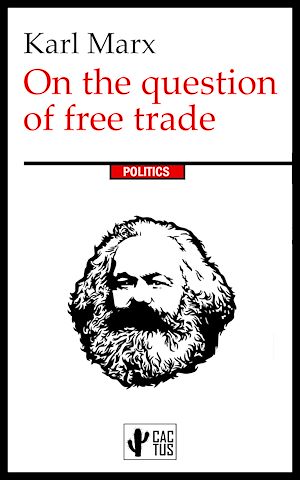 Téléchargez le livre :  On the question of free trade