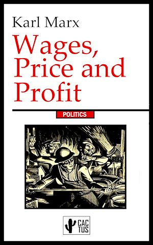 Téléchargez le livre :  Wages, Price and Profit
