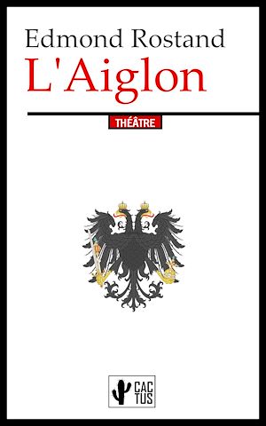 Téléchargez le livre :  L'Aiglon