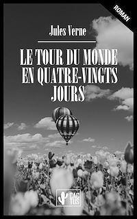 Téléchargez le livre :  Le tour du monde en quatre-vingts jours
