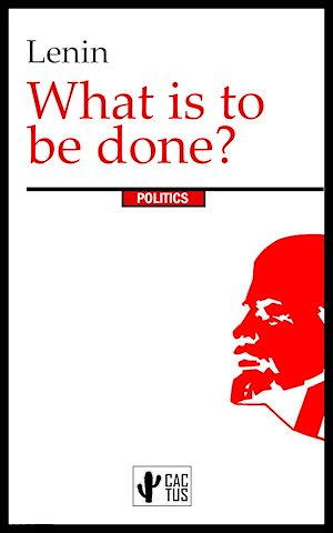 Download the eBook: What is to be done?