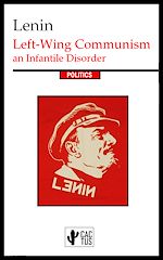 Download this eBook Left-Wing Communism: an Infantile Disorder