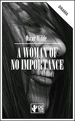 Télécharger le livre :  A woman of no importance
