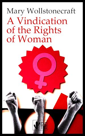 Téléchargez le livre :  A Vindication of the Rights of Woman