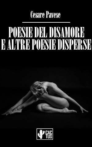 Téléchargez le livre :  Poesie del disamore e altre poesie disperse