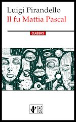 Télécharger le livre :  Il fu Mattia Pascal