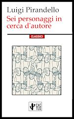 Télécharger le livre :  Sei personaggi in cerca d'autore