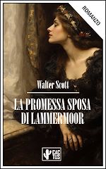 Télécharger le livre :  La promessa sposa di Lammermoor