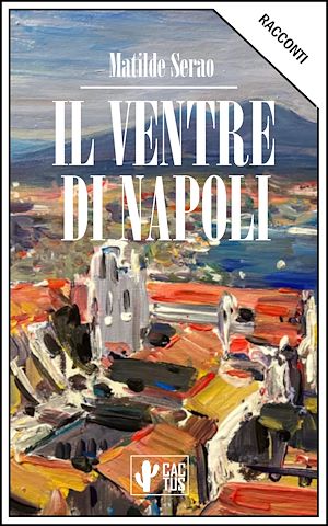 Téléchargez le livre :  Il ventre di Napoli