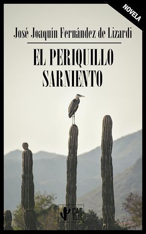 Téléchargez le livre :  El Periquillo Sarniento