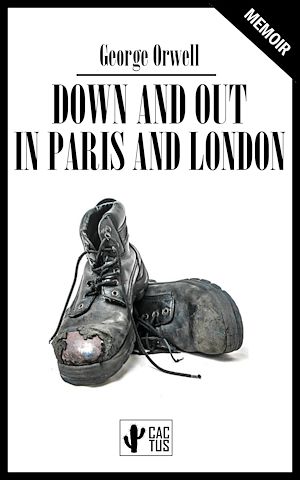 Téléchargez le livre :  Down and out in Paris and London