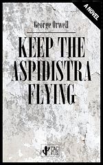 Télécharger le livre :  Keep the aspidistra flying