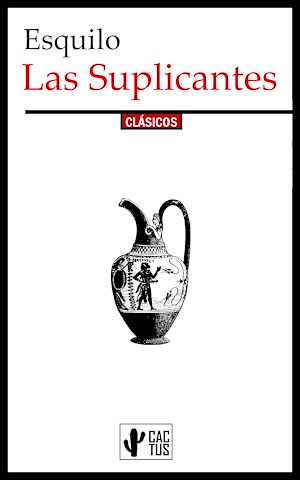 Download the eBook: Las Suplicantes