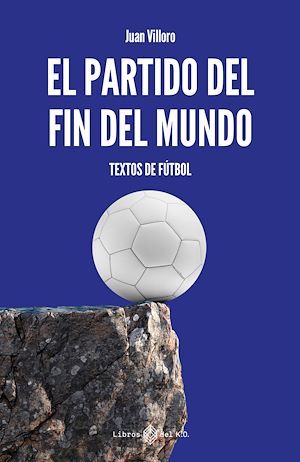 Download the eBook: El partido del fin del mundo