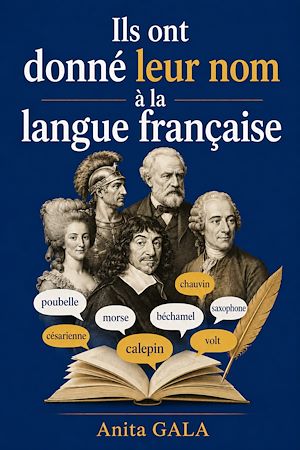 Download the eBook: Ils ont donné leur nom à la langue française