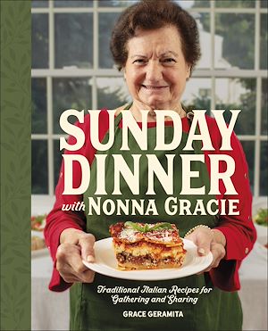 Download the eBook: Sunday Dinner with Nonna Gracie