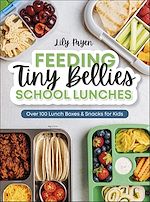 Download this eBook Feeding Tiny Bellies: School Lunches