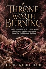 Download this eBook A Throne Worth Burning