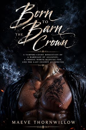 Download the eBook: Born to Burn the Crown