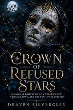 Download this eBook Crown of Refused Stars