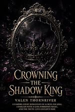 Download this eBook Crowning the Shadow King