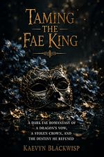 Download this eBook Taming the Fae King