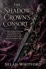 Download this eBook The Shadow Crown's Consort