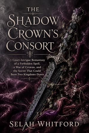 Download the eBook: The Shadow Crown's Consort