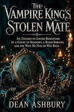 Download this eBook The Vampire King's Stolen Mate