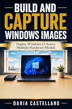 Download this eBook Build and Capture Windows Images