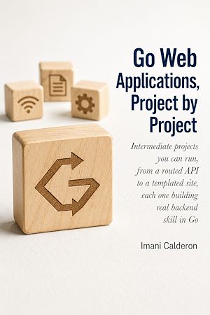 Download the eBook: Go Web Applications, Project by Project