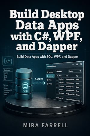 Download the eBook: Build Desktop Data Apps with C#, WPF, and Dapper