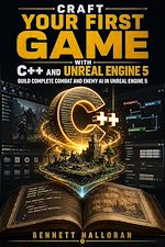 Download this eBook Craft Your First Game with C++ and Unreal Engine 5
