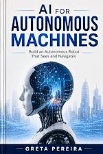 Download this eBook AI for Autonomous Machines